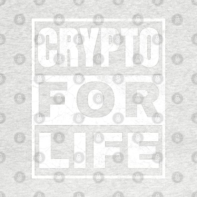 Crypto for Life by IndiPrintables